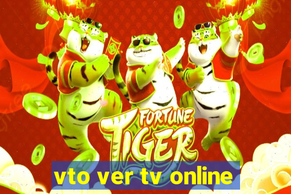 vto ver tv online